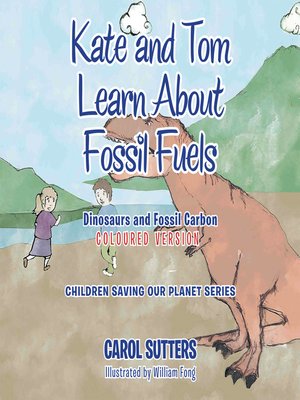 cover image of Kate and Tom Learn About Fossil Fuels
